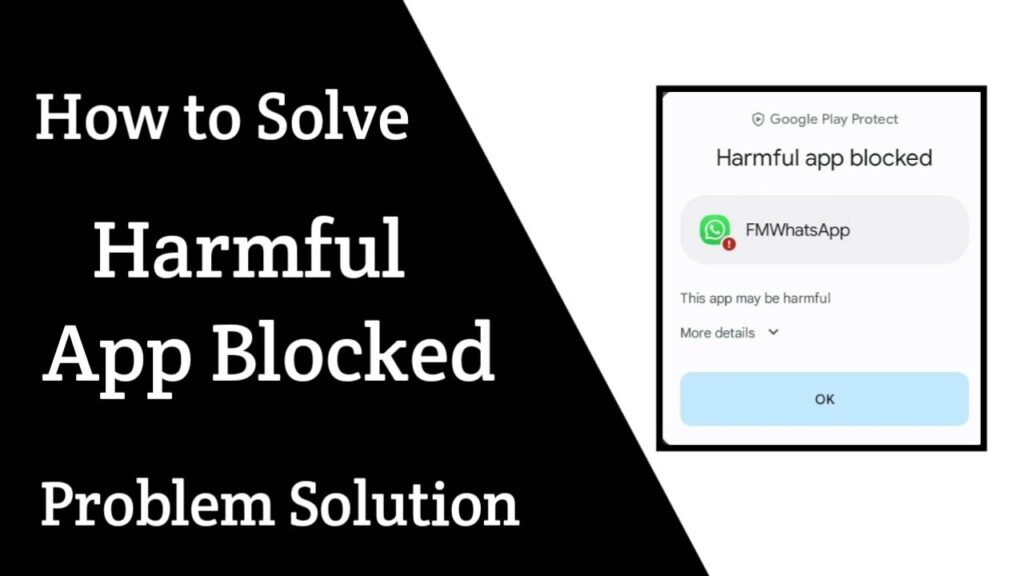 Harmful App Blocked Problem 